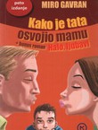 Kako je tata osvojio mamu / Halo, ljubavi (5.izd.)