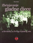 Zbrinjavanje gladne djece u Hrvatskoj za Prvog svjetskog rata