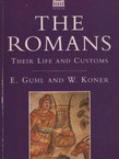 The Romans. Their Life and Customs