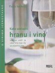 Kako uskladiti hranu i vino