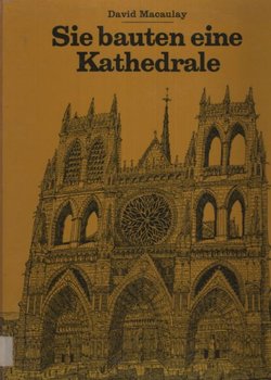Sie bauten eine Kathedrale