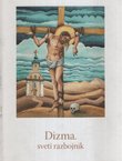 Dizma. Sveti razbojnik