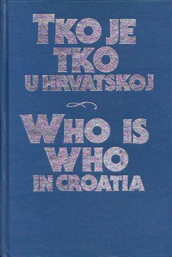 Tko je tko u Hrvatskoj / Who is Who in Croatia