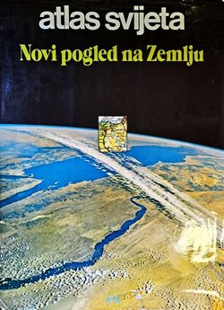 Atlas svijeta. Novi pogled na Zemlju