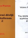 Taj divni divlji kapitalizam 2