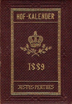 Gothaischer genealogischer Hofkalendar nebst diplomatisch-statistischem Jahrbuch 1889