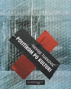 Politikom po kulturi. Polemike (1968-2002)