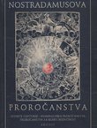 Nostradamusova proročanstva. Istinite centurije i proročanstva. Numerološka proročanstva