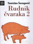 Rudnik čvaraka 2