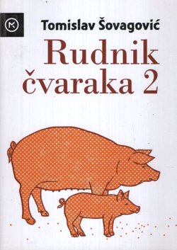 Rudnik čvaraka 2
