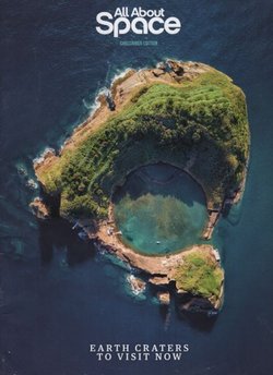 All About Space. Earth Craters to Visit Now