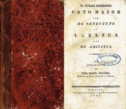 Cato major seu de senectute et laelius sive de amicitia