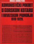 Komunistički pokret u Gorskom kotaru i Hrvatskom Primorju 1919.-1929.