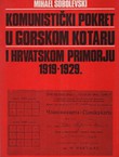Komunistički pokret u Gorskom kotaru i Hrvatskom Primorju 1919.-1929.