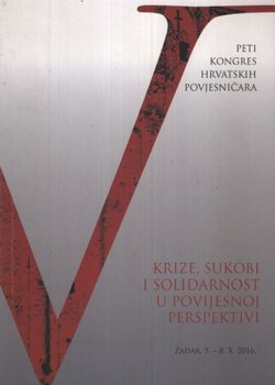 V. kongres hrvatskih povjesničara. Krize sukobi i solidarnost u povijesnoj perspektivi
