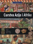 Ilustrirana povijest svijeta. Carstva Azije i Afrike