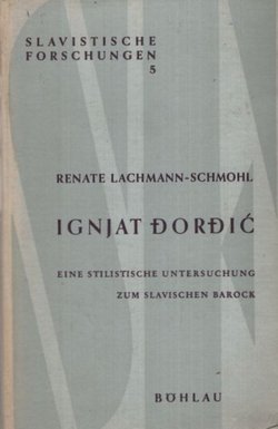 Ignjat Đorđić. Eine stilistischen Untersuchung zum slavischen Barok