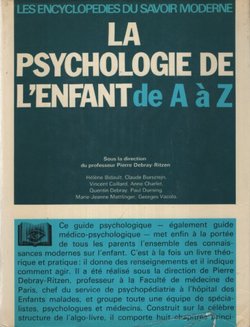 La psychologie de l'enfant de A a Z