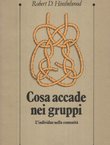 Cosa accade nei gruppi. L'individuo nella comunita