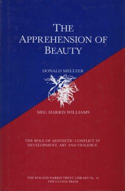 The Apprehension of Beauty. The Role of Aesthetic Conflict in Development, Violence and Art