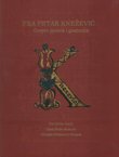 Fra Petar Knežević. Gospin pjesnik i glazbenik