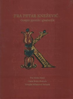 Fra Petar Knežević. Gospin pjesnik i glazbenik