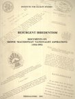 Resurgent Irredentism. Documents on Skopje "Macedonian" Nationalist Aspirations (1934-1992)