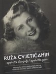 Ruža Cvjetičanin. Operetni dragulj