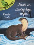 Novele iz životinjskoga svijeta. Knjiga jednoga prirodnjaka
