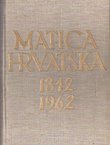 Matica hrvatska 1842-1962
