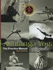 Ashtanga Yoga. The Practice Manual