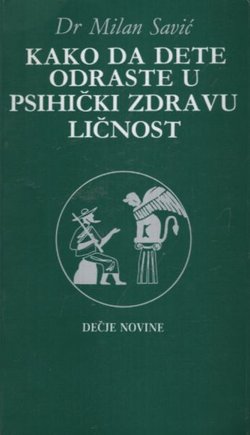 Kako da dete odraste u psihički zdravu ličnost