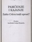 Pamćenje i kajanje. Zašto Crkva traži oprost?