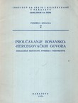 Proučavanje bosansko-hercegovačkih govora. Dosadašnji rezultati, potrebe i perspektive