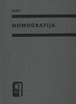 Nomografija. Priručnik za izradu nomograma