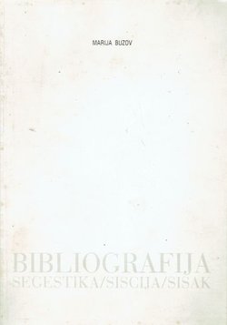 Bibliografija Segestika/Siscija/Sisak