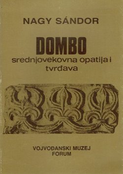 Dombo - Srednjovekovna opatija i tvrđava / Dombo - Millelalter die Ortschaft mit Klöstern