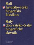 Mali hrvatsko-češki biografski leksikon / Maly chorvatsko-česky biograficky slovnik