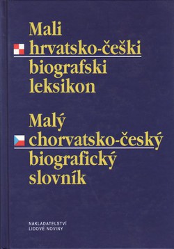 Mali hrvatsko-češki biografski leksikon / Maly chorvatsko-česky biograficky slovnik