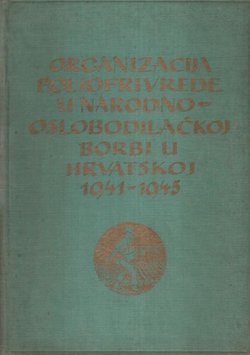 Organizacija poljoprivrede u narodnooslobodilačkoj borbi u Hrvatskoj 1941-1945
