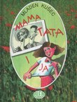 Mama, tata i ja