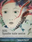 SOS: Spasite naše sestre