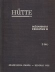 Hütte. Inžerenjski priručnik III. knjiga II. deo (27.izd.)