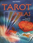 Tarot Atlas. Karten und Legesysteme auf einen Blick