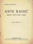 Ante Radić. Njegov život, rad i misli