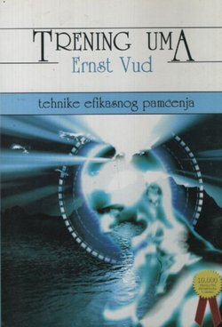 Trening uma. Tehnike efikasnog pamćenja