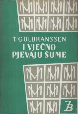 I vječno pjevaju šume