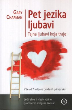 Pet jezika ljubavi. Tajna ljubavi koja traje