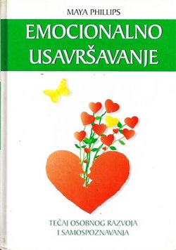 Emocionalno usavršavanje. Tečaj osobnog razvoja i samospoznavanja