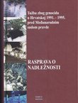 Tužba zbog genocida u Hrvatskoj 1991.-1995. pred Međunarodnim sudom pravde. Rasprava o nadležnosti
